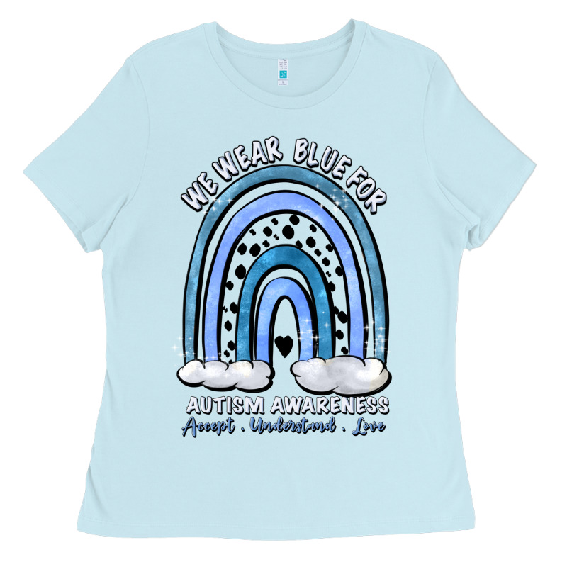 We Wear Blue For Autism Awareness Accept Understan Ladies Tee by Artiststas | Teevron