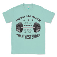 Seafoam push harder Classic Tee - Bettercallsaul