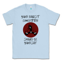 Dusty Blue Your Biggest Competitor Classic Tee - Bettercallsaul