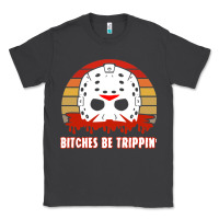 Smoke Halloween Bitches Be Trippin Jason Mask Classic Tee - lanVoArt