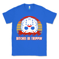 True Royal Halloween Bitches Be Trippin Jason Mask Classic Tee - lanVoArt