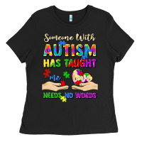 Black someone with autism has taught me love needs no wo Ladies Tee - Artiststas