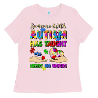Bubblegum Pink someone with autism has taught me love needs no wo Ladies Tee - Artiststas