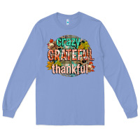 Colony Blue crazy grateful thankful Long Sleeve Tee - CowGirlArtShop
