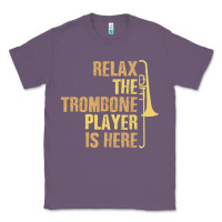 Lavender relax the trombone player is here gift trombone gifts Classic Tee - lanVoArt