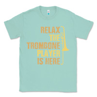 Seafoam relax the trombone player is here gift trombone gifts Classic Tee - lanVoArt