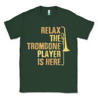 Sports Green relax the trombone player is here gift trombone gifts Classic Tee - lanVoArt