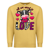 All We Need İs Moo Love Premium Sweatshirt | Teevron