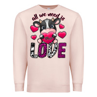 Pale Pink All We Need İs Moo Love Premium Sweatshirt - SublimationCraftShop