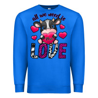 True Royal All We Need İs Moo Love Premium Sweatshirt - SublimationCraftShop