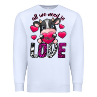 White All We Need İs Moo Love Premium Sweatshirt - SublimationCraftShop