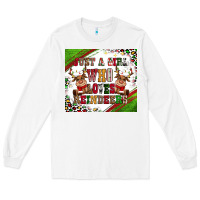White just a girl who loves reindeer Long Sleeve Tee - CowGirlArtShop