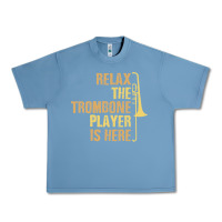Pebble Blue relax the trombone player is here gift trombone gifts Urban Heavy Tee - lanVoArt