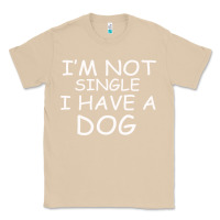 Mushroom I m Not SIngle I Have a Dog Classic Tee - Bettercallsaul