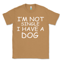 Toasted Coconut I m Not SIngle I Have a Dog Classic Tee - Bettercallsaul