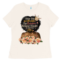 Bone i love the woman l've become black girl Ladies Tee - Artiststas