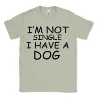 Matcha I m Not Single I Have A Dog Classic Tee - Bettercallsaul