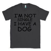 Smoke I m Not Single I Have A Dog Classic Tee - Bettercallsaul