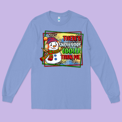 Theres Snowbody Cooler Than Me Long Sleeve Tee Designed By Cowgirlartshop