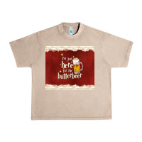 French Oak i'm just here for the butterbeer Urban Heavy Tee - TumblerDesignByShophia