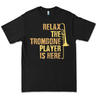 Black relax the trombone player is here gift trombone gifts Premium Tee - lanVoArt