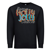 Black have a holly jolly christmas Premium Sweatshirt - CowhideDigitalArt