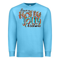 Have A Holly Jolly Christmas Premium Sweatshirt | Teevron