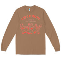 Toasted Coconut pist idiots Long Sleeve Tee - lanVoArt