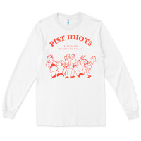 White pist idiots Long Sleeve Tee - lanVoArt
