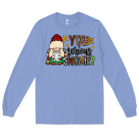 You Serious Gnomie Long Sleeve Tee | Teevron