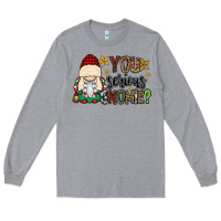 Heather Grey you serious gnomie Long Sleeve Tee - CowGirlArtShop