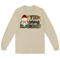 Mushroom you serious gnomie Long Sleeve Tee - CowGirlArtShop