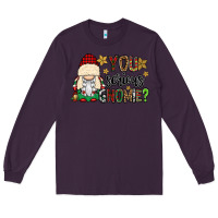 Plum you serious gnomie Long Sleeve Tee - CowGirlArtShop