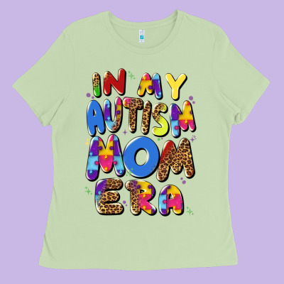 In My Autism Mom Era Ladies Tee Designed By Artiststas