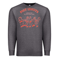 Charcoal Heather pist idiots Premium Sweatshirt - lanVoArt
