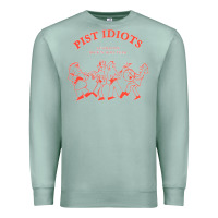 Seafoam pist idiots Premium Sweatshirt - lanVoArt