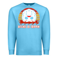 Ocean Blue Halloween Bitches Be Trippin Jason Mask Premium Sweatshirt - lanVoArt