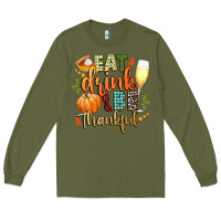 Army Green eat drink and be thankful Long Sleeve Tee - CowGirlArtShop