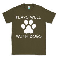 Army Green Plays Well With Dogs Classic Tee - Bettercallsaul