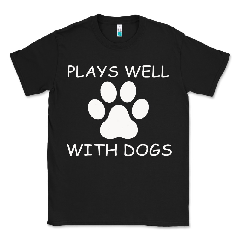 Plays Well With Dogs Classic Tee by Bettercallsaul | Teevron