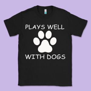 Plays Well With Dogs Classic Tee Designed By Bettercallsaul