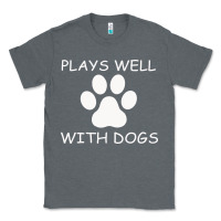 Charcoal Heather Plays Well With Dogs Classic Tee - Bettercallsaul