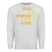 Dove Grey relax the trombone player is here gift trombone gifts Premium Sweatshirt - lanVoArt