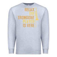Heather Grey relax the trombone player is here gift trombone gifts Premium Sweatshirt - lanVoArt
