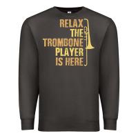 Smoke relax the trombone player is here gift trombone gifts Premium Sweatshirt - lanVoArt