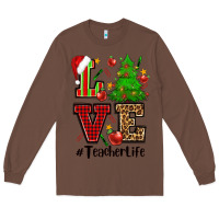 Chestnut love teacher life christmas Long Sleeve Tee - CowGirlArtShop