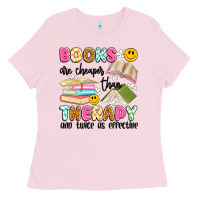 Bubblegum Pink books are cheaper than therapy and twice as effective Ladies Tee - Artiststas