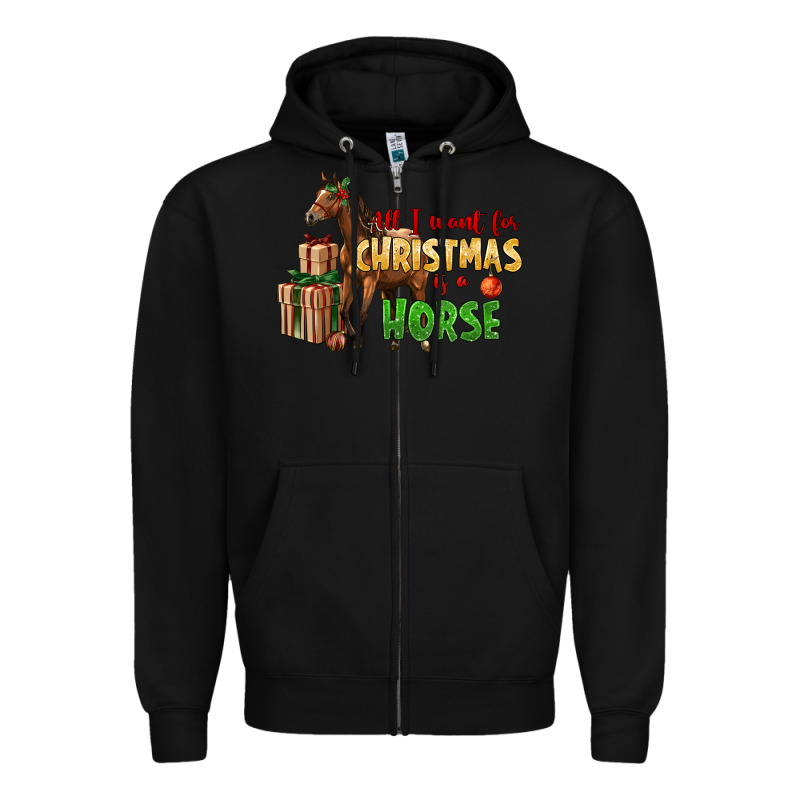 All I Want For Christmas Is A Horse Zipper Hoodie by LillyAllenDesigns | Teevron