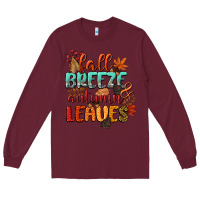 Burgundy fall breeze and autumn leaves Long Sleeve Tee - CowGirlArtShop