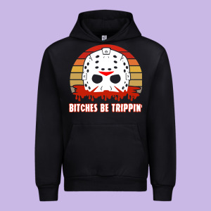 Halloween Bitches Be Trippin Jason Mask Urban Hoodie Designed By Lanvoart